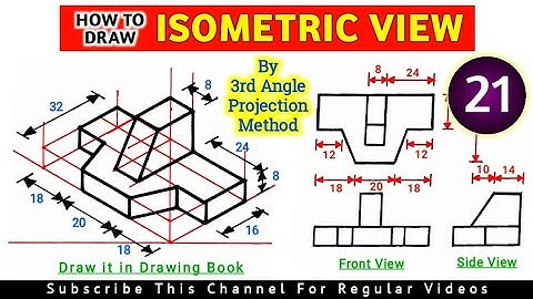 HOW TO DRAW ISOMETRIC VIEW (QUE NO.21) | UNIT: ISOMETRIC PROJECTION IN ENGINEERING DRAWING