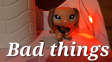 LPS MEP: Bad things (part 16 for @lps_whispers)