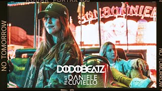 Dodobeatz feat. Daniele Cuviello - No Tomorrow (Radio Mix)