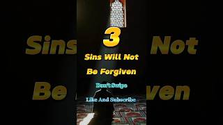 3 Sins Will Not Be Forgiven❌#shorts #islamicshorts #islamic #shortsfeed #sins #allah