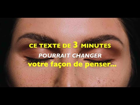 Vidéo: Comment Changer Votre Façon De Penser En Positif