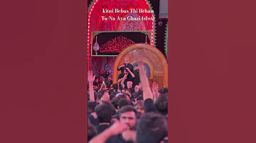 Kitni Bebas Thi BehanTu Na Aya Ghazi Slwt Mimber E Raisi Haram Maula Hussain Slwt Shabe Ashor 