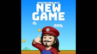 Shazam Project  New Game original Mix