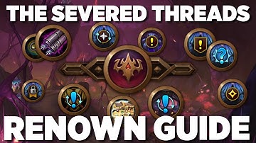 Renown 25 The Severed Threads - Full Renown Guide - Pacts explained - World of Warcraft Retail