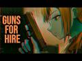 [Nightcore] Guns for Hire