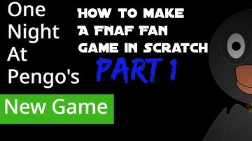 How To make A FNaF Fan game In Scratch *Part One*