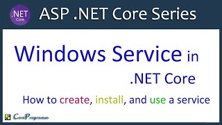 Windows Service in .NET Core | How to create, install, and use a service