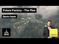 Future factory  the plus by bjarke ingels and vestre
