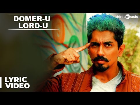 Domer-u Lord-u Official Lyric Video | Jil Jung Juk | Siddharth | Vishal Chandrashekhar