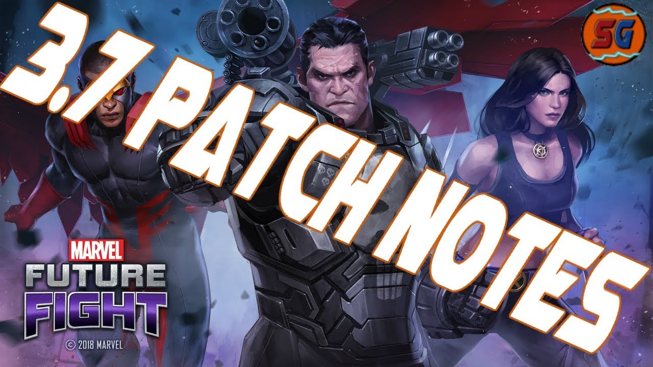 Marvel Future Fight 3.7 Patch Notes + Reactions YouTube