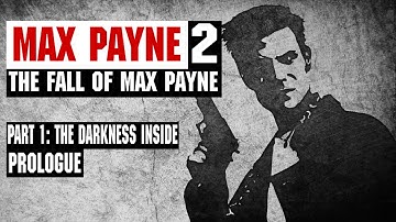 [Max Payne 2] Part 1 - Prologue | THE RETURN OF MAX PAYNE