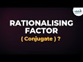 What is a Rationalising Factor? | Conjugate | Don&#39;t Memorise