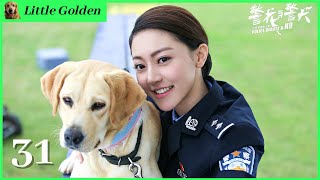 《警花与警犬/PoliceBeauty and K9》31：90后警花通过与警犬的身心互动、共同打击犯罪、最终实现心灵成长和人生蜕变的故事（主演于和伟、侯梦莎、黄梦莹）| 公安青春励志剧