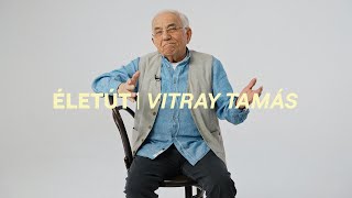 ÉLETÚT I Vitray Tamás