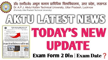 AKTU New Update 🚨 | Exam Form Extend🤔 ? | Exam Date Extend Ya No ❓
