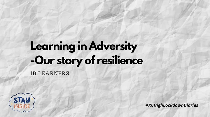 Learning in Adversity - Our story of resilience
