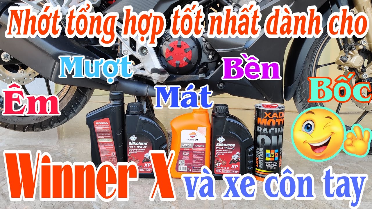 Winner X sử dụng nhớt nào là tốt nhất? Nhớt tổng hợp tốt nhất cho các dòng xe côn tay!