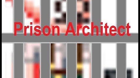 Prison Architect - Timelapse