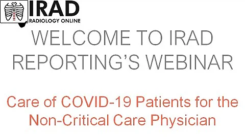 Webinar: Care of the COVID-19 Patient for Non-Crit...