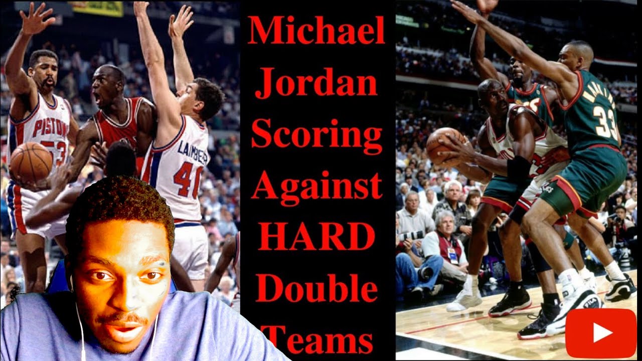 Michael Jordan Scoring Against Hard Double Teams| Reaction! - YouTube