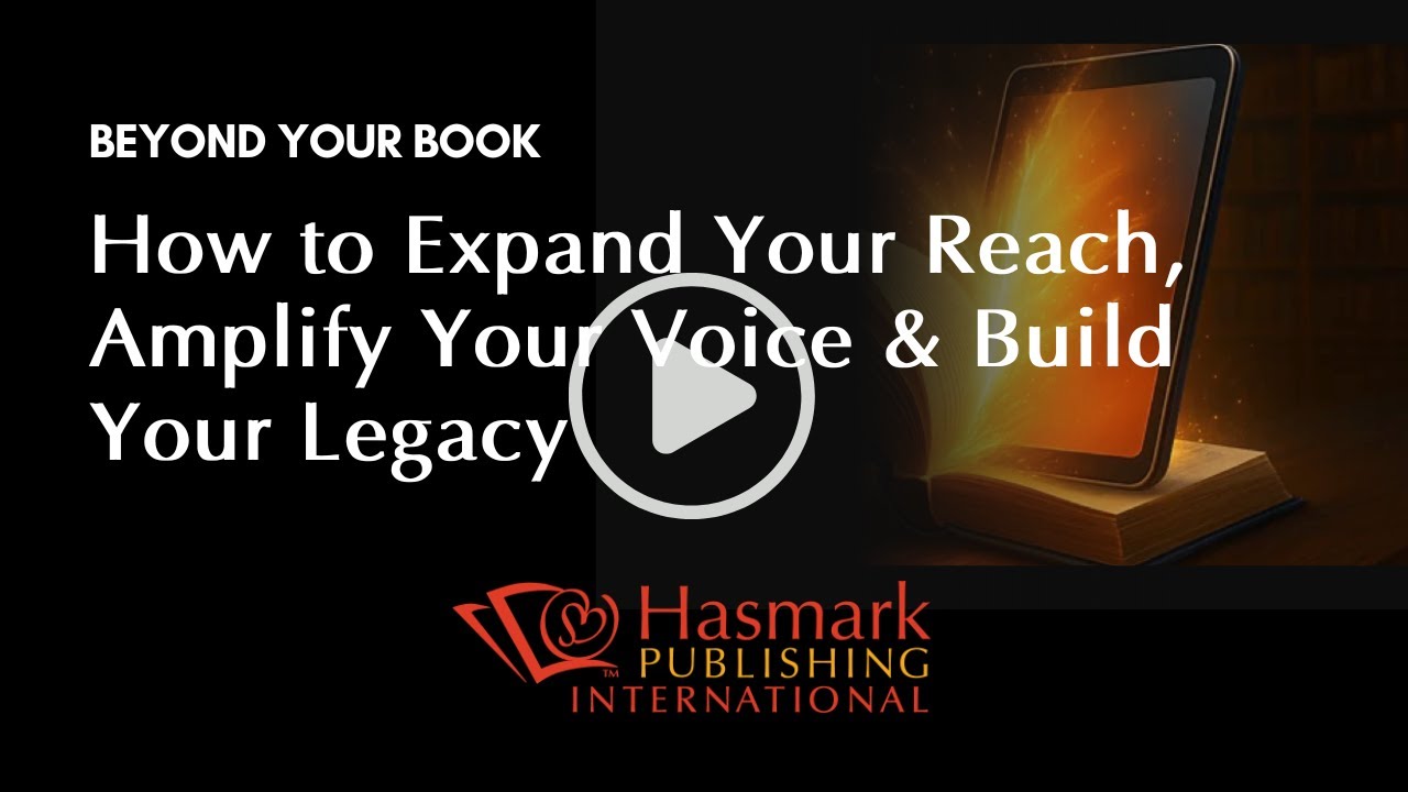 Beyond Your Book. How to Expand Your Reach, Amplify Your Voice & Build Your Legacy