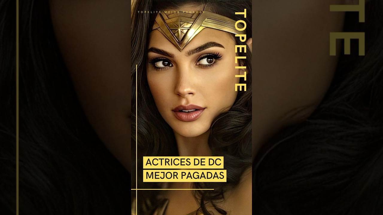 Las Actrices MEJOR PAGADAS del Universo DC 💸