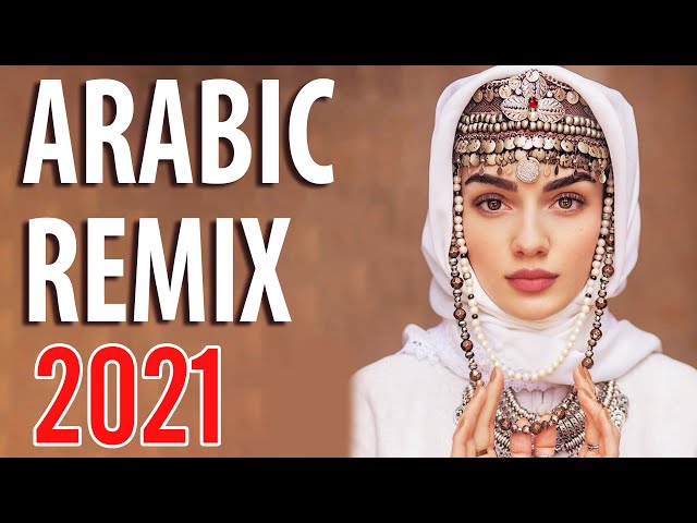 Best Arabic Remix 2021 🔥 New Arabic Remix 2021 🔥 Music Arabic Mix 2021