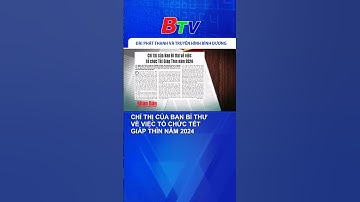 Chỉ thị của Ban Bí thư về việc tổ chức Tết Giáp Thìn năm 2024