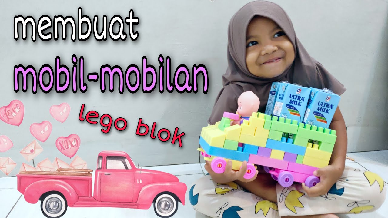 Bermain lego // membuat mobil-mobilan