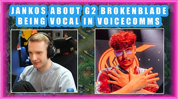 Jankos About G2 BROKENBLADE Being VOCAL in Voicecomms 🤔