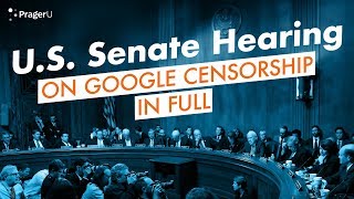 Dennis Prager and Google VP Testify Before the U.S. Senate on Tech Censorship