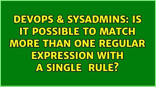 Is it possible to match more than one regular expression with a single ＜ProxyMatch＞ rule?