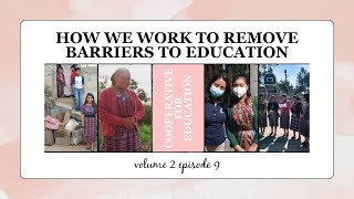 How We Work to Remove Barriers to Education - Cooperative for Education