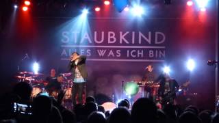 Staubkind - Angekommen (live 2015)