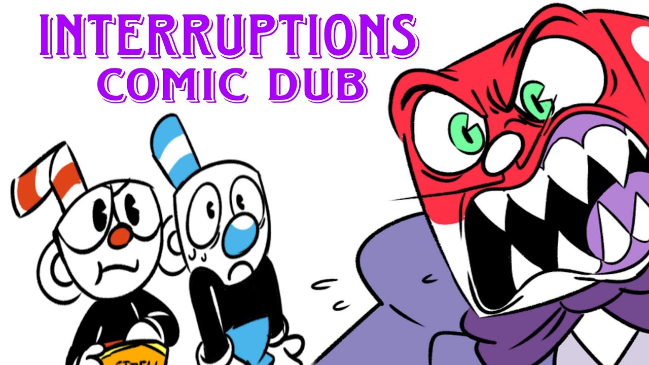 A Cuphead Comic Dub: Interruptions FT: DemiPan Dubs