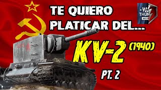 Kv 2 1940 Tanque Sovietico Historia Wot Blitz Y War Thunder Mobile Pt. 2