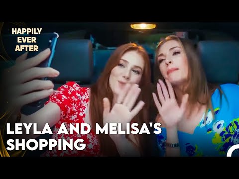 The Irony in Leyla and Melisa Getting So Well with Each Other? - Happily Ever After Episode 12