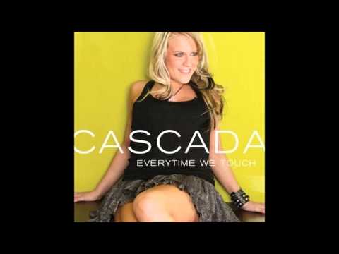 Cascada (+) Everytime We Touch (Radio Mix)