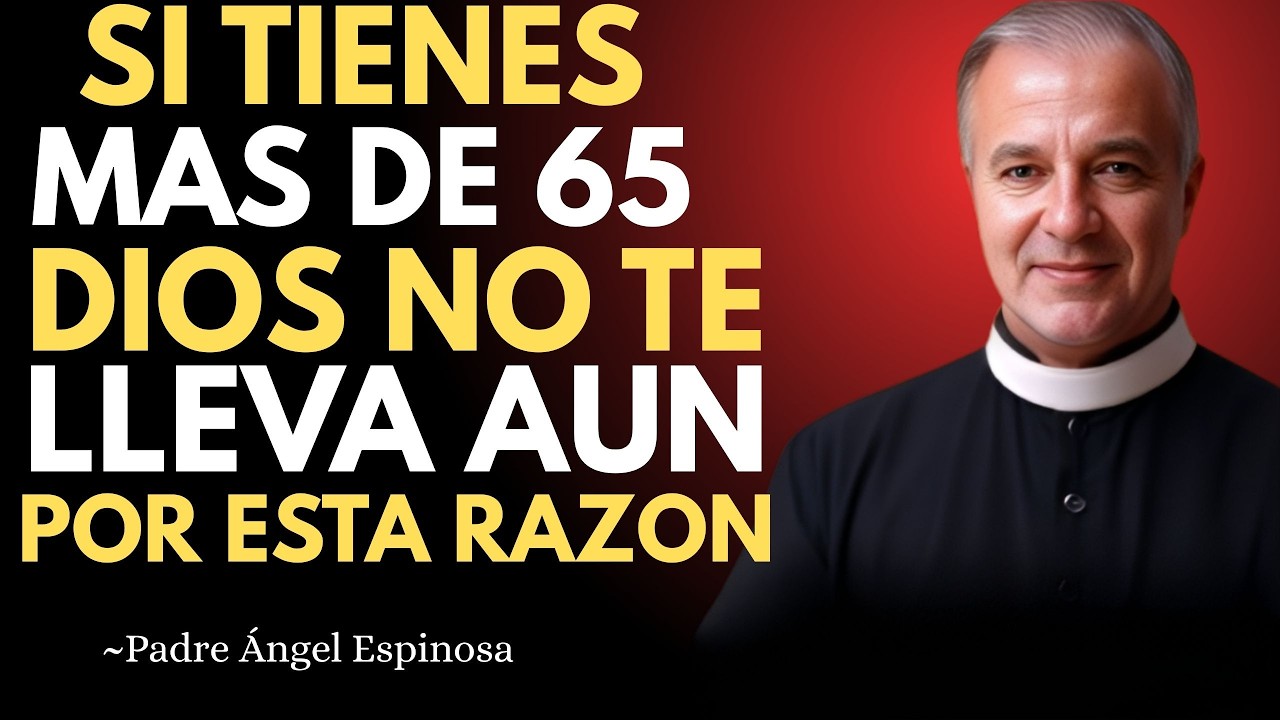 ¿Por Qué Dios No Te Ha Llamado Todavía? La Respuesta Te Hará Llorar | Padre ANGEL ESPINOSA