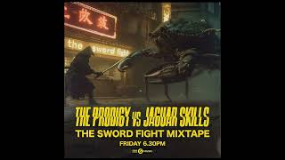 The Prodigy x Jaguar Skills in The Sword Fight Mixtape (26-01-2024) [BBC Radio 6] HQ - FREEEDNB