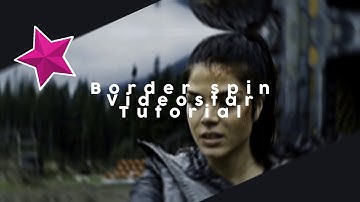 Border Spin- Videostar tutorial
