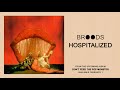 BROODS - Hospitalized (Official Audio)