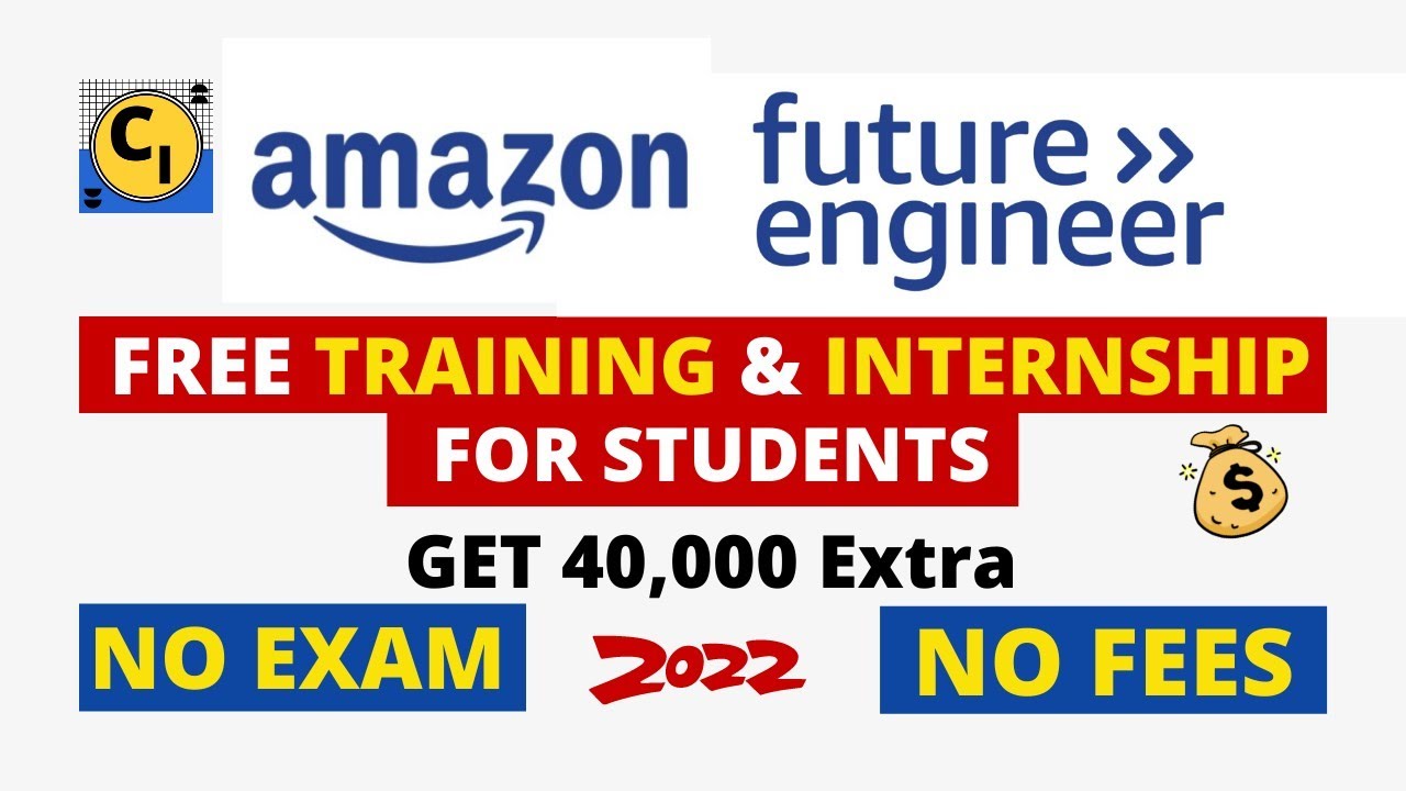 Amazon Future Engineer Scholarship Free Training And Internship By