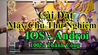 Top 4 máy chủ thử nghiệm liên quân ios hay nhất