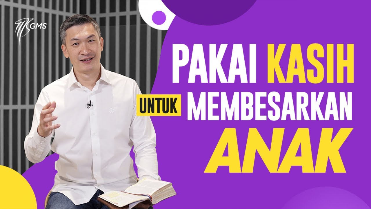 PAKAI KASIH UNTUK MEMBESARKAN ANAK (Official Khotbah Philip Mantofa)