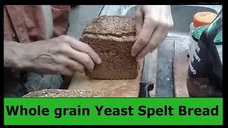 Whole grain flour Yeast Spelt Bread