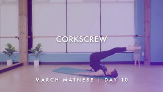 Corkscrew | March Matness | Day 10