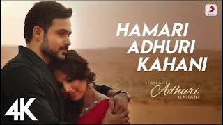 Hamari Adhuri Kahani Title Track | Emraan Hashmi, Vidya Balan | Arijit Singh, Jeet Gannguli