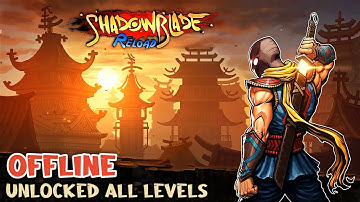 Shadow Blade Reload Android 2025 - Best Offline Ninja Action Game!