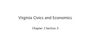 Virginia Civics and Economics Chapter 2 Section 3